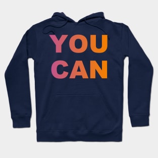 YOU CAN Hoodie